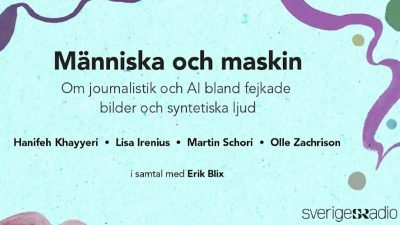 Poster fra Sveriges Radio seminar Människa och Maskin med oversikt over hvem som deltar i panelet.